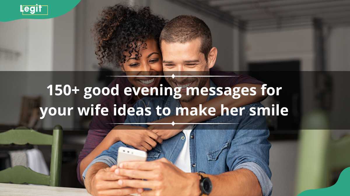 150+ good evening messages for your wife ideas to make her smile